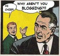 Why Aren´t You Blogging?